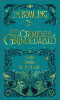 Los Crimenes De Grindelwald. Guion Original De La Pelicula